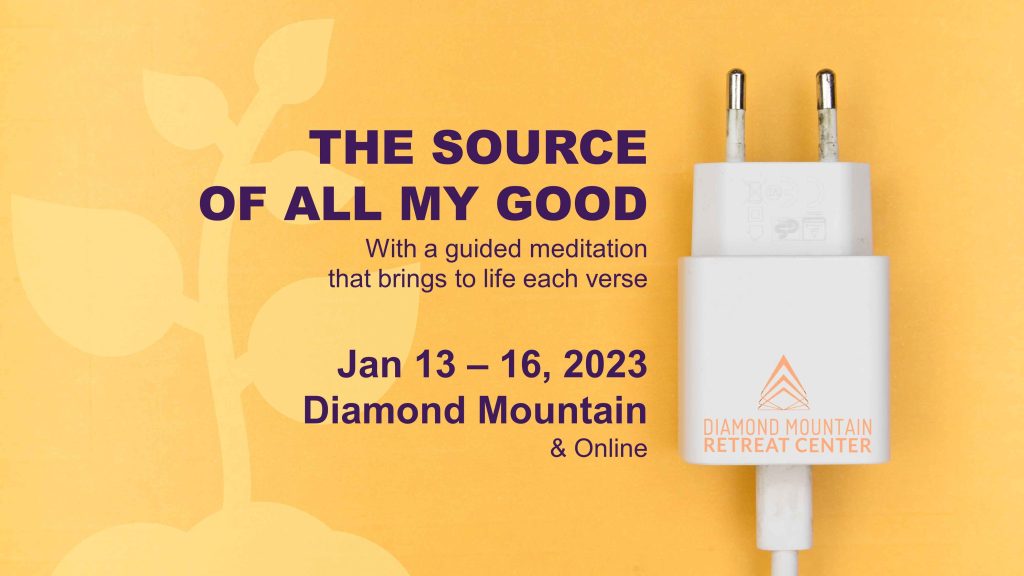 the-source-of-all-my-good-diamond-mountain-retreat-center